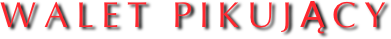        WALET PIKUJĄCY